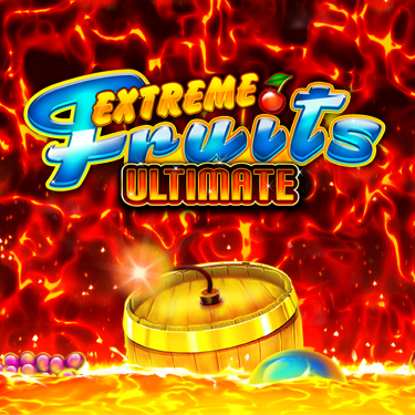 Extreme Fruits Ultimate Deluxe™