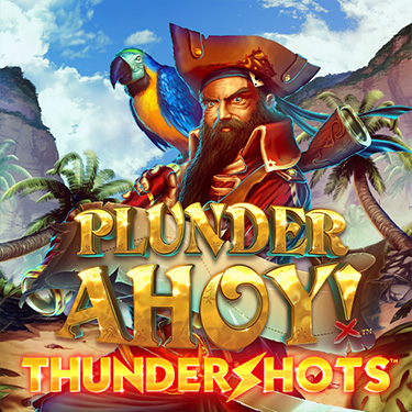 Plunder Ahoy!™  Thundershots