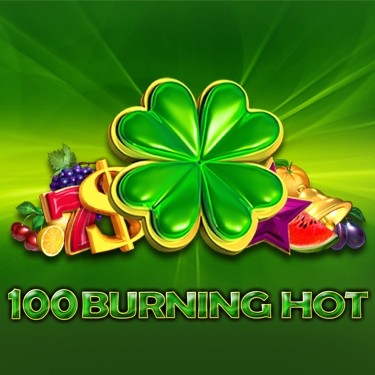 100 Burning Hot